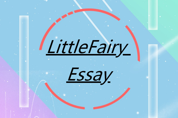 LittleFairy Essay